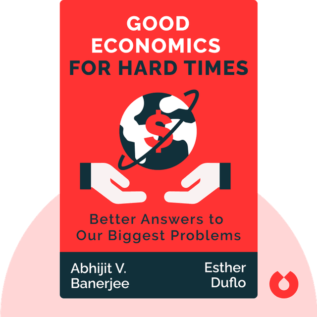 Good Economics for Hard Times audiobook cover - Better Answers to Our Biggest Problems