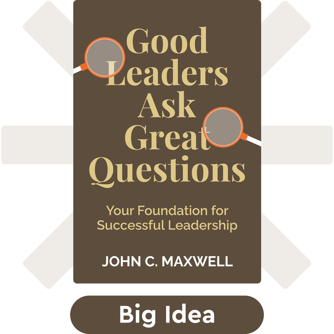 Good Leaders Ask Great Questions cover