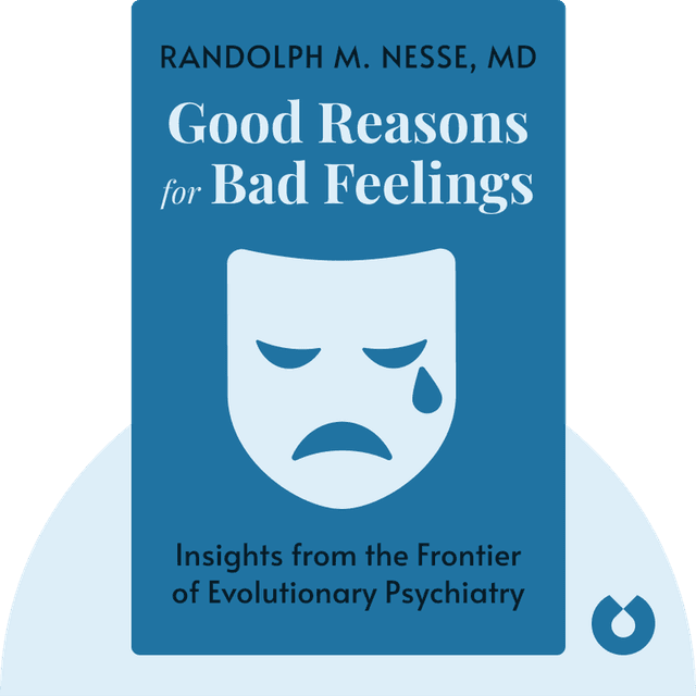 Good Reasons for Bad Feelings audiobook cover - Insights from the Frontier of Evolutionary Psychiatry