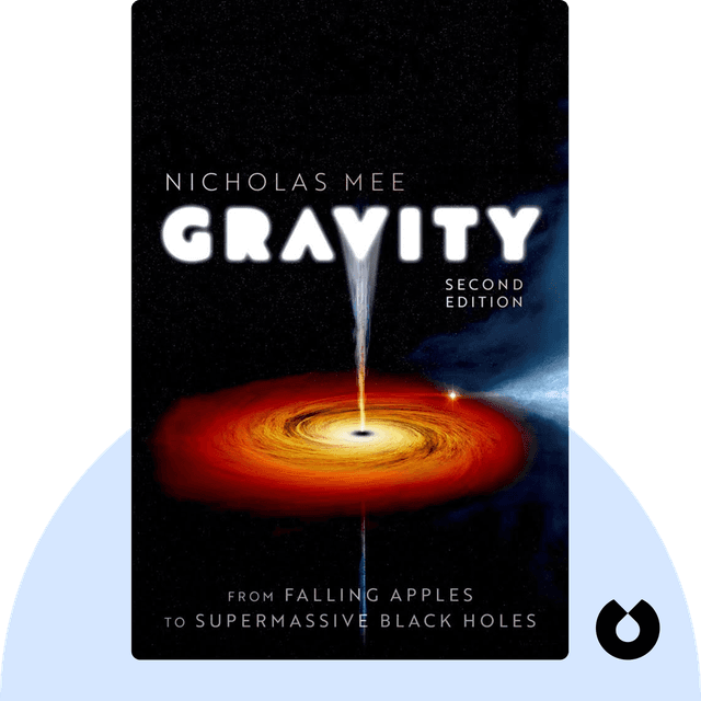 Gravity audiobook cover - From Falling Apples to Supermassive Black Holes