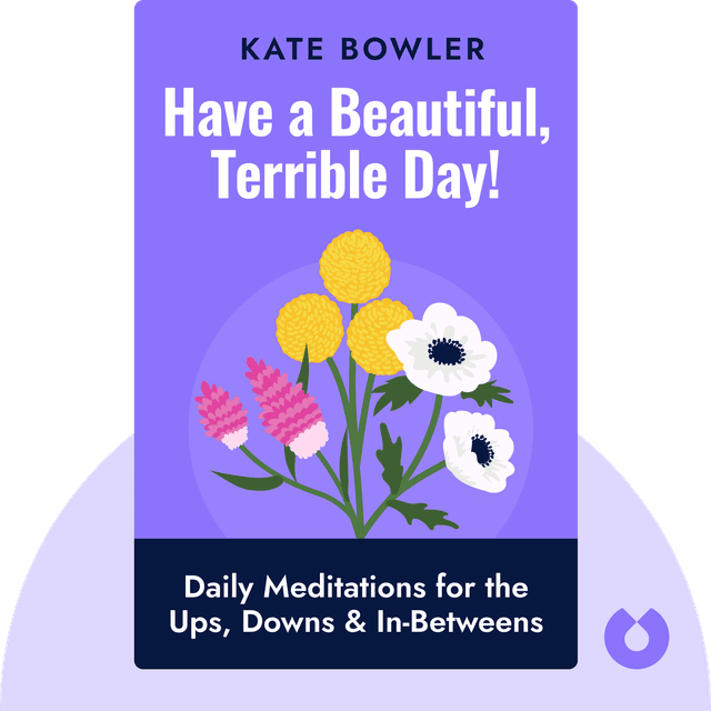 Have a Beautiful, Terrible Day! audiobook cover - Daily Meditations for the Ups, Downs & In-Betweens