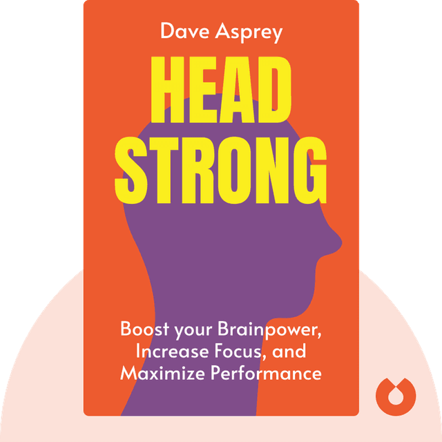 Head Strong audiobook cover - The Bulletproof Plan to Boost Brainpower, Increase Focus, and Maximize Performance – in Just Two Weeks