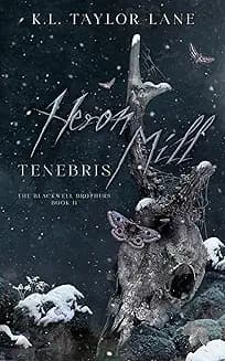 Heron Mill Tenebris — The Blackwell Brothers, Book Two cover