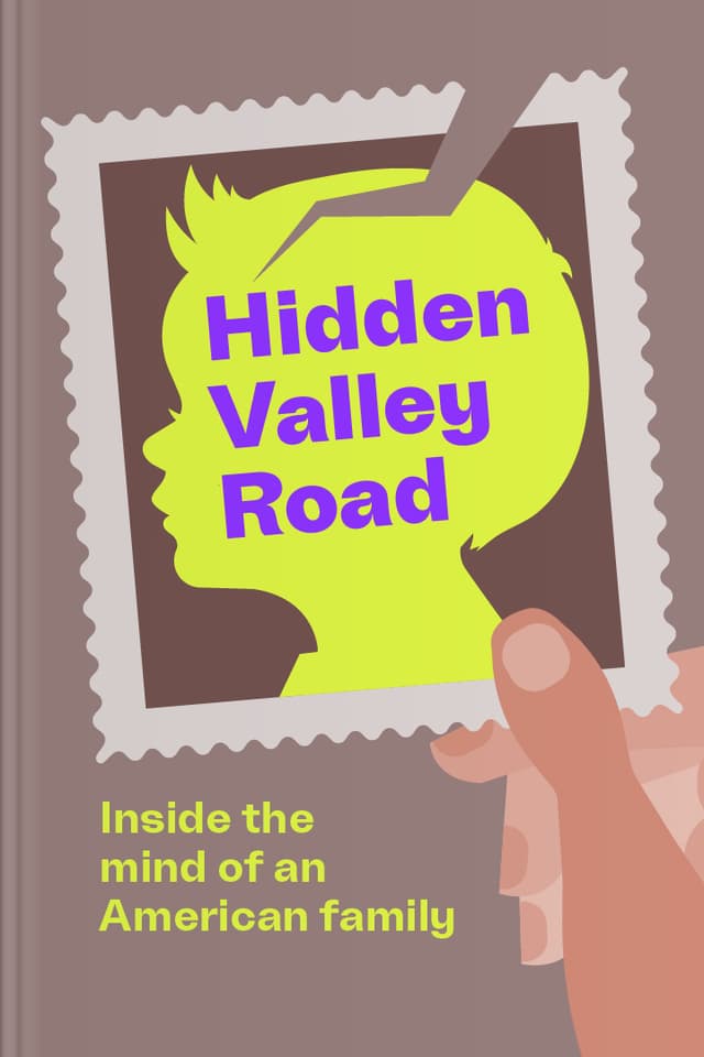 Hidden Valley Road audiobook cover - Through the true story of the Galvin family—twelve children, and six sons diagnosed with schizophrenia—this narration gently explores stigma, symptoms, causes, caregiving strain, and treatment, offering a steadier, more compassionate way to understand serious mental illness.