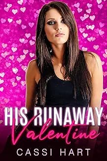 His Runaway Valentine audiobook cover - A guarded barista with a past. A driven owner with a reputation for being heartless. One impulsive Anti-Valentine’s idea pulls them together—then a dangerous secret threatens to tear everything apart. This is a fast, heated, and heartfelt ride from instant spark to forever.