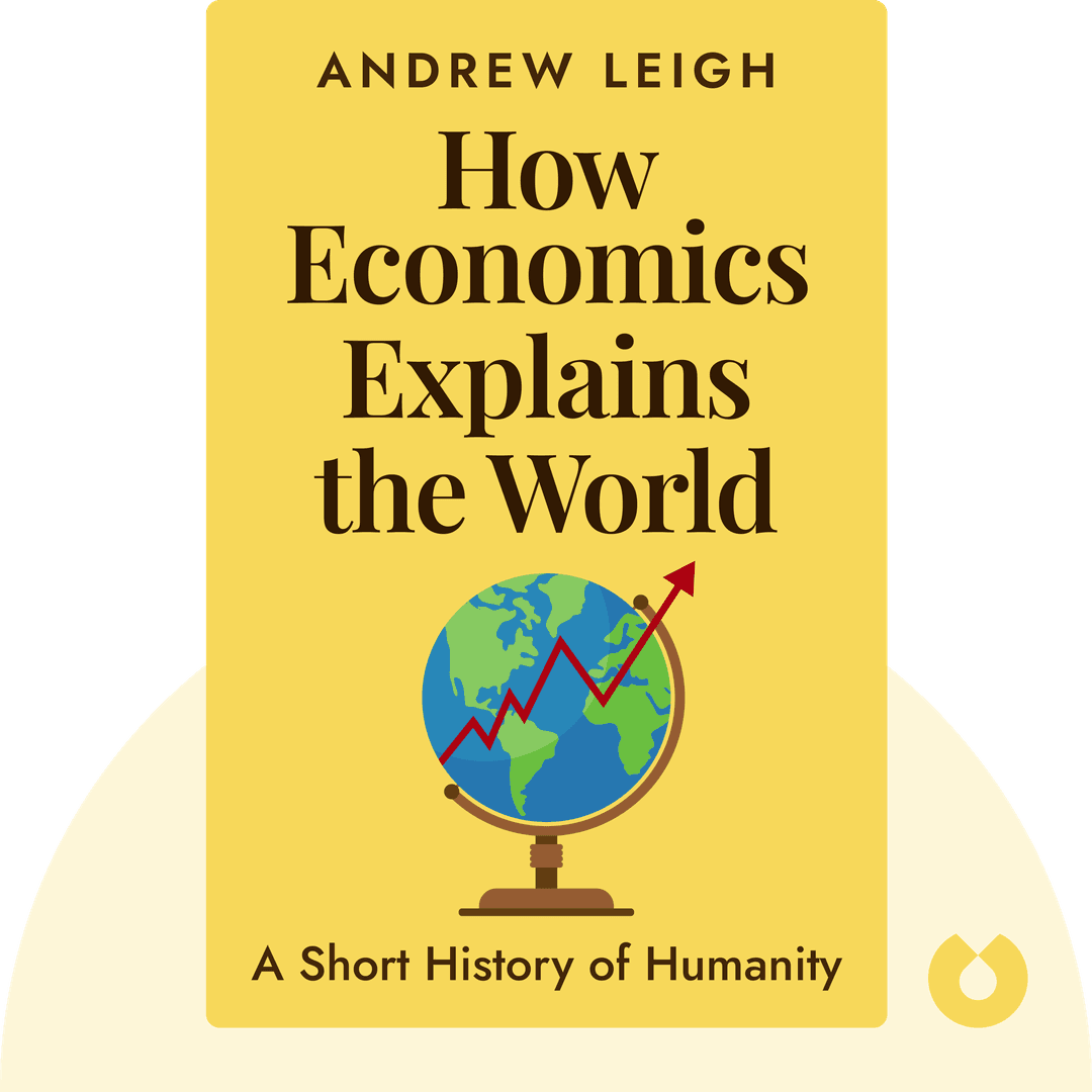 How Economics Explains the World cover