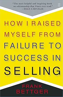 How I Raised Myself from Failure to Success in Selling cover