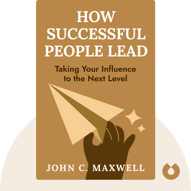 How Successful People Lead audiobook cover - Taking Your Influence to the Next Level