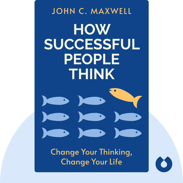 How Successful People Think audiobook cover - Change Your Thinking, Change Your Life