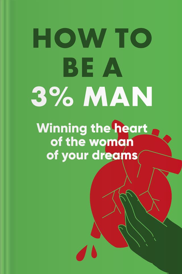 How to Be a 3% Man audiobook cover - This warm, practical guide explores how calm confidence, patience, playfulness, and genuine attention can shape better dating and long-term relationships—helping a man connect more naturally, communicate more clearly, and build love that grows instead of rushes.