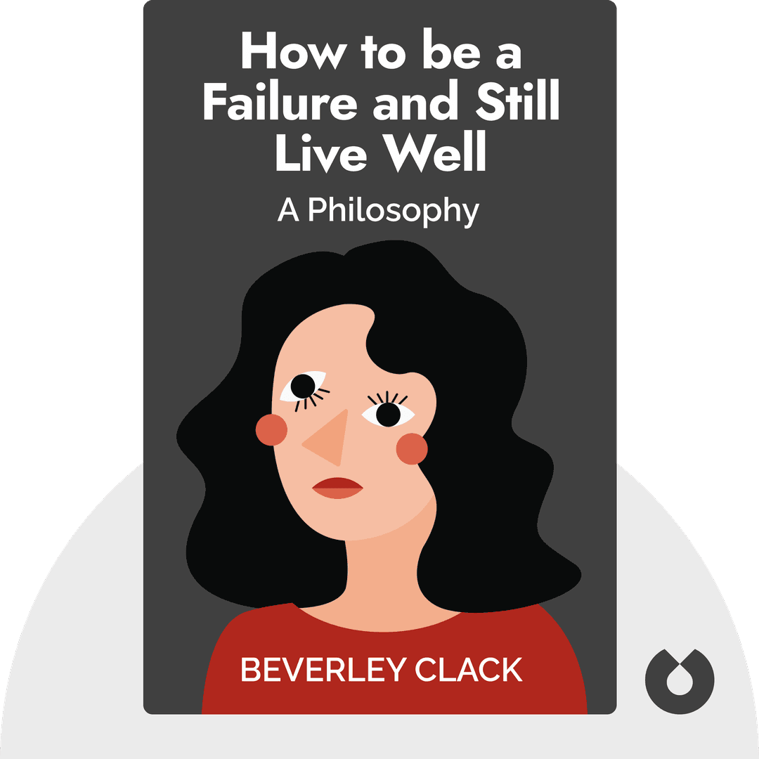 How to be a Failure and Still Live Well cover