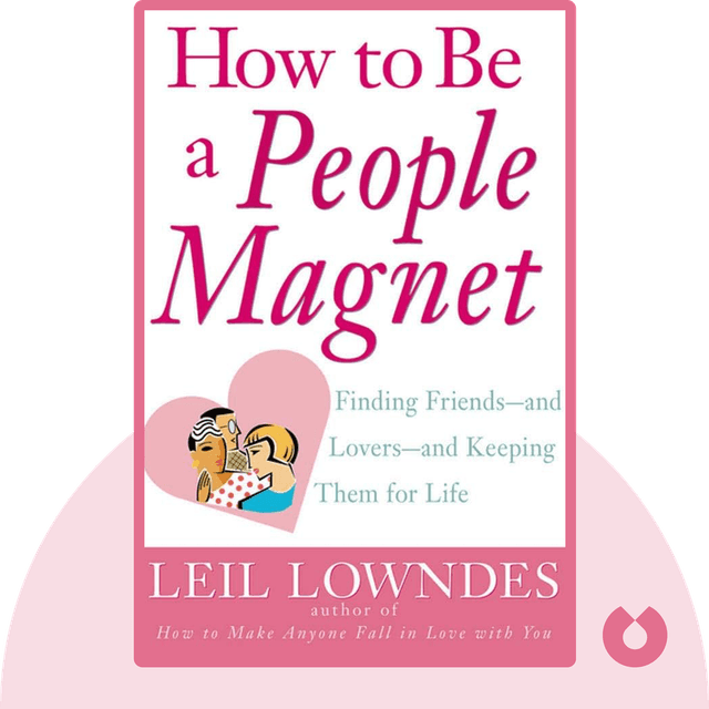 How to Be a People Magnet audiobook cover - Finding Friends – and Lovers – and Keeping Them for Life