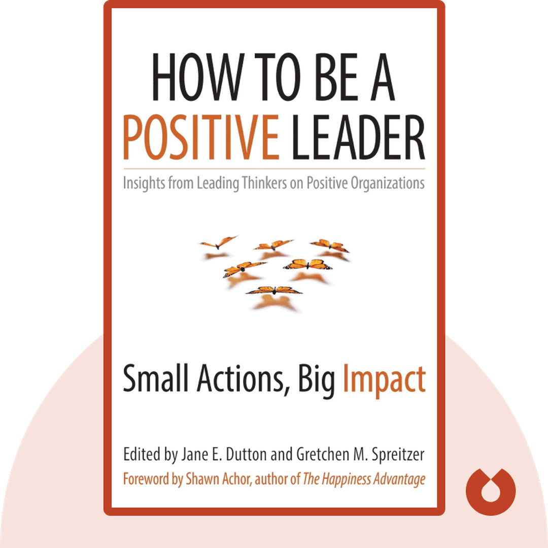 How to Be a Positive Leader cover