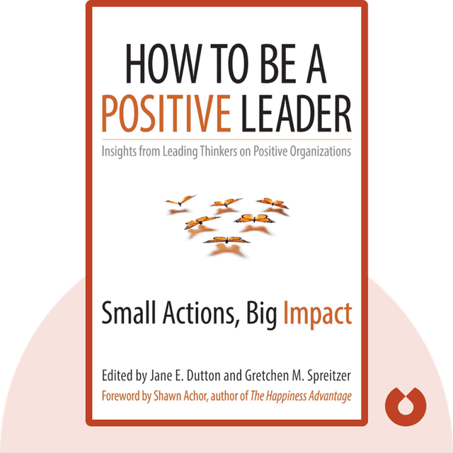 How to Be a Positive Leader audiobook cover - Small Actions, Big Impact