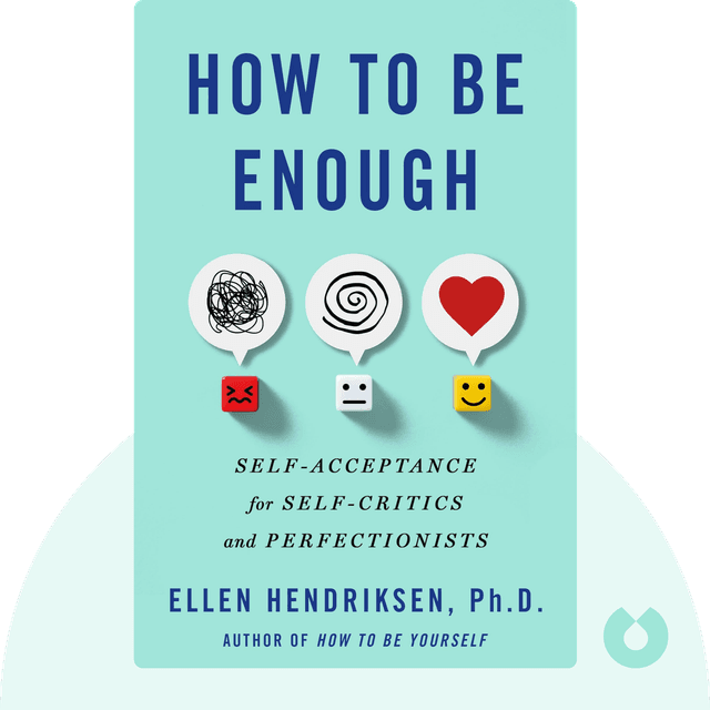 How to Be Enough audiobook cover - Self-Acceptance for Self-Critics and Perfectionists