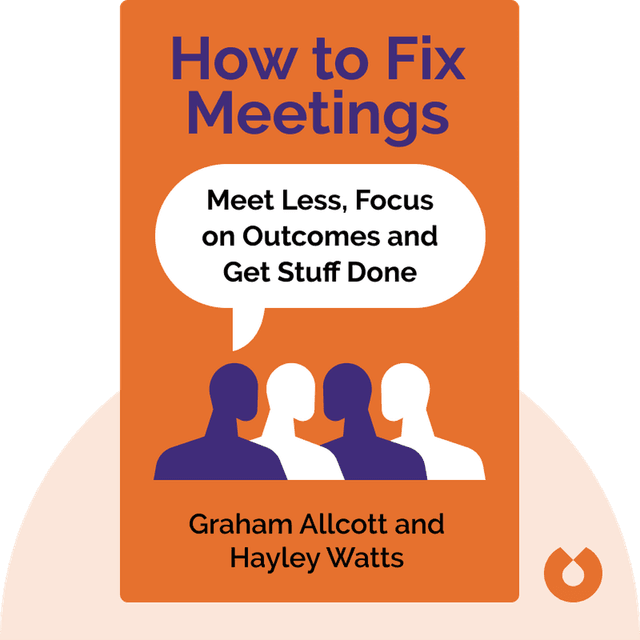 How to Fix Meetings audiobook cover - Meet Less, Focus on Outcomes and Get Stuff Done