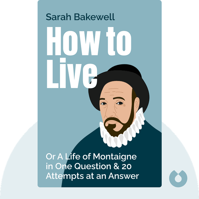 How to Live audiobook cover - Or A Life of Montaigne in One Question and Twenty Attempts at an Answer