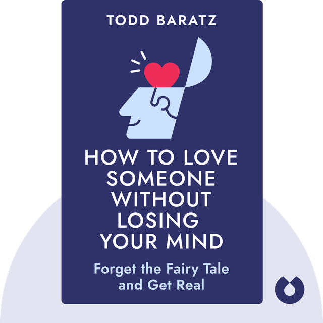 How to Love Someone Without Losing Your Mind audiobook cover - Forget the Fairy Tale and Get Real