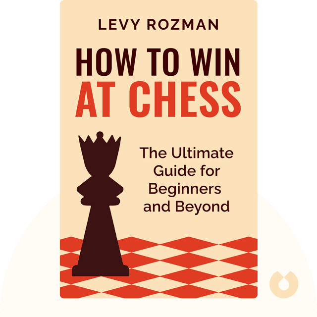 How to Win at Chess audiobook cover - The Ultimate Guide for Beginners and Beyond