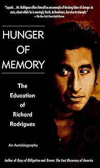 Hunger of Memory: The Education of Richard Rodriguez cover