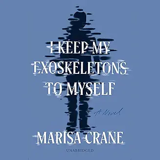 I Keep My Exoskeletons to Myself audiobook cover - A queer widow raises a sharp, fearless kid under a surveillance state that literally marks people with extra shadows. What begins as raw grief becomes defiance, tender love, and a risky hope for a different future.
