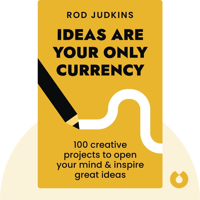 Ideas Are Your Only Currency audiobook cover - 100 creative projects to open your mind & inspire great ideas
