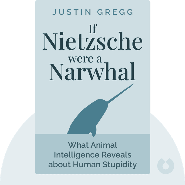 If Nietzsche Were a Narwhal audiobook cover - What Animal Intelligence Reveals about Human Stupidity