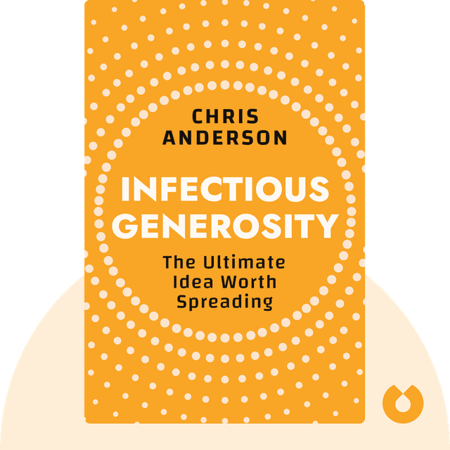 Infectious Generosity audiobook cover - The Ultimate Idea Worth Spreading