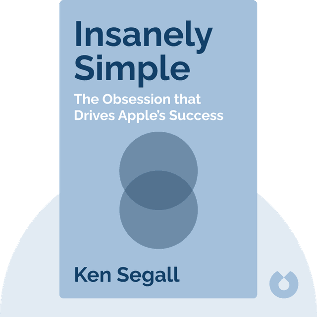 Insanely Simple audiobook cover - The Obsession that Drives Apple’s Success