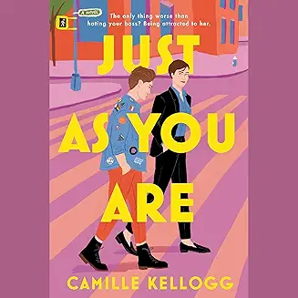 Just as You Are audiobook cover - Liz Baker wants two things: to write something that matters and to finally figure herself out. Then a brooding new owner strides into her queer magazine and upends her job, her friend group, and her heart.