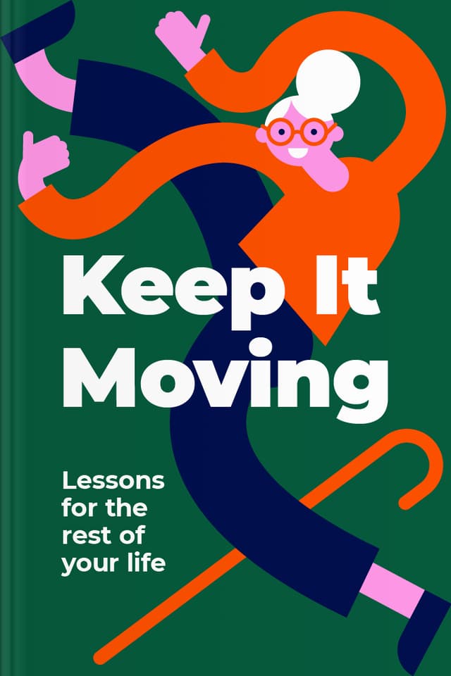 Keep It Moving audiobook cover - Aging doesn’t have to feel like a closing door—this gentle guide reframes later life as a fresh beginning, offering practical ways to rebuild energy, cultivate optimism, and meet change with resilience, curiosity, and steady self-respect.