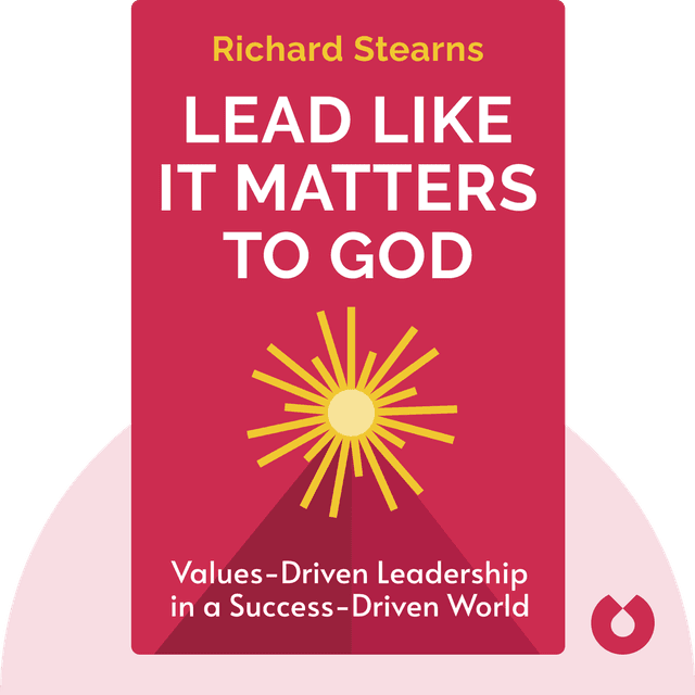 Lead Like It Matters to God audiobook cover - Values-Driven Leadership in a Success-Driven World