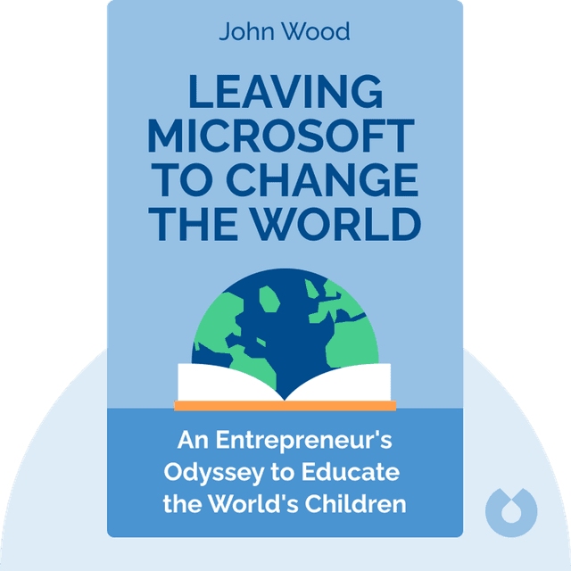 Leaving Microsoft to Change the World audiobook cover - An Entrepreneur's Odyssey to Educate the World's Children