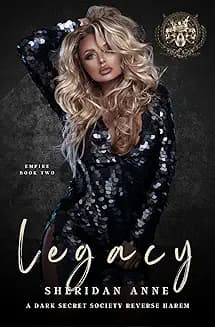 Legacy: Empire #2 audiobook cover - A blood-soaked secret society. A heir no one saw coming. And a girl marked to die who refuses to lie down. Legacy: Empire #2 hurls you through betrayals, jailbreaks, shootouts, and a love that turns enemies inside out—until a single explosion blows the whole game open.