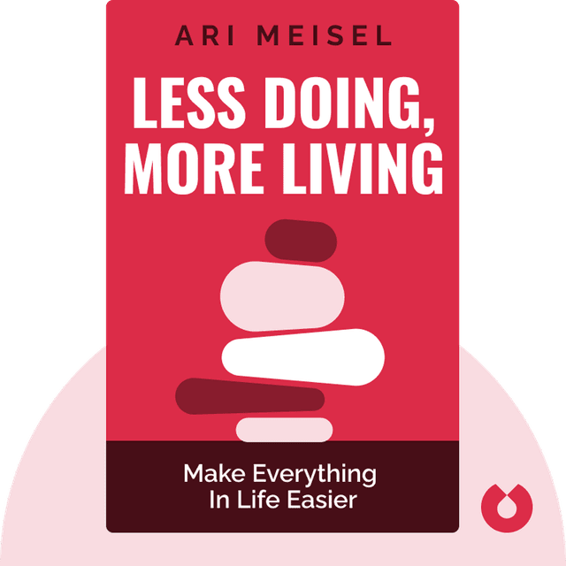 Less Doing, More Living audiobook cover - Make Everything in Life Easier