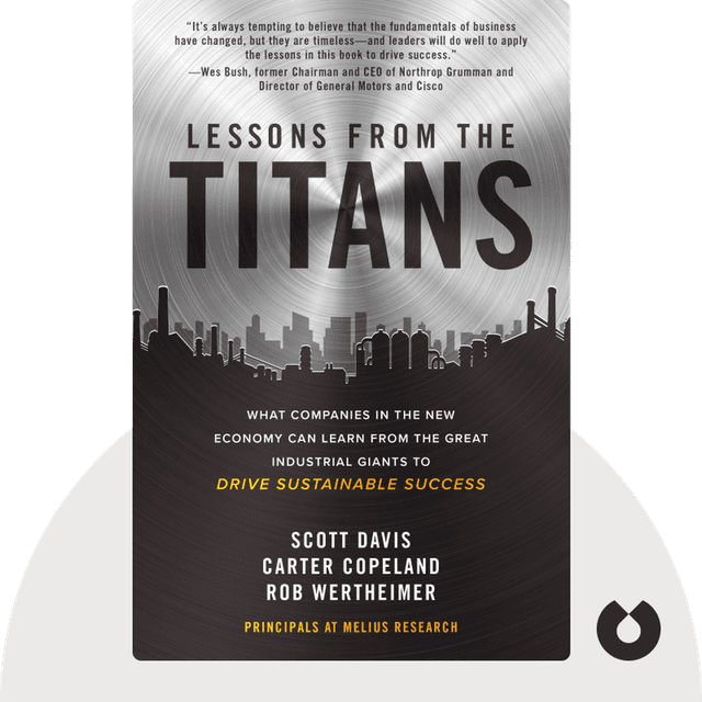 Lessons from the Titans audiobook cover - What Companies in the New Economy Can Learn from the Great Industrial Giants to Drive Sustainable Success