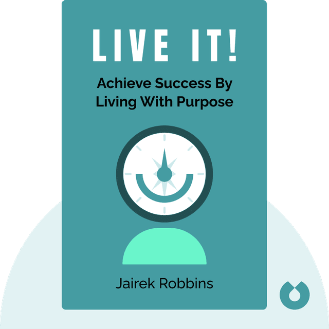 Live It! audiobook cover - Achieve Success by Living With Purpose
