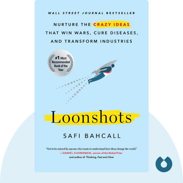 Loonshots audiobook cover - How to Nurture the Crazy Ideas That Win Wars, Cure Diseases, and Transform Industries
