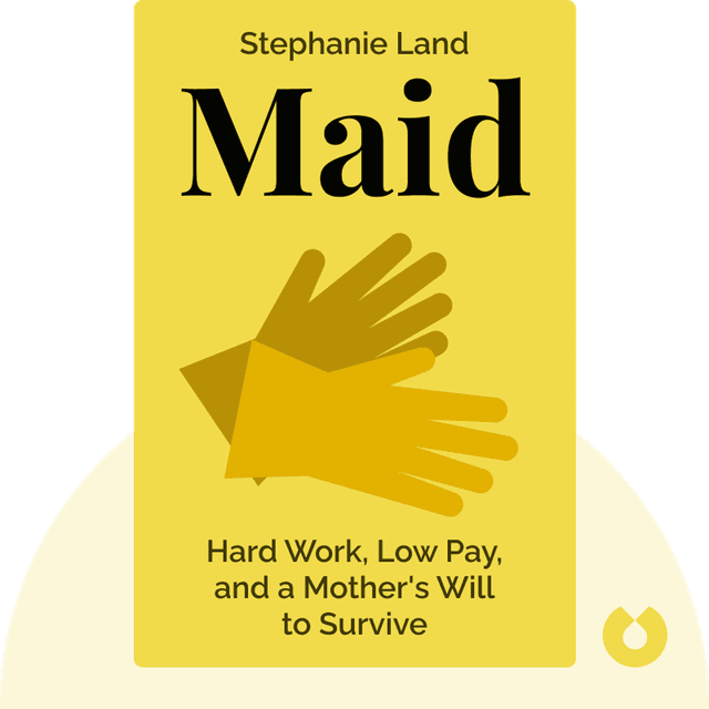 Maid audiobook cover - Hard Work, Low Pay, and a Mother's Will to Survive