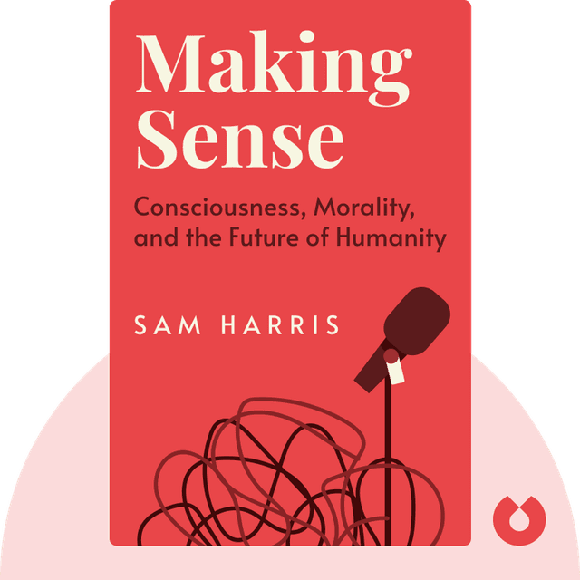 Making Sense audiobook cover - Conversations on Consciousness, Morality, and the Future of Humanity