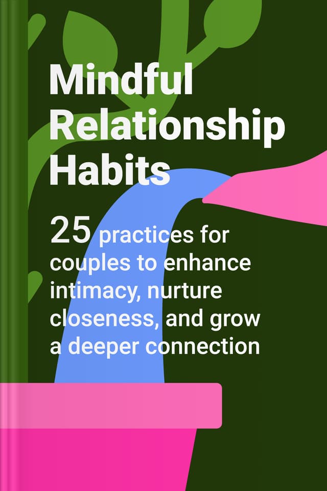 Mindful Relationship Habits audiobook cover - Romance doesn’t fade because love disappears—it often fades because attention drifts; this gentle guide shows how small, mindful habits—like kinder communication, shared rituals, and emotional awareness—can help couples reconnect, rebuild friendship, and protect the bond over time.