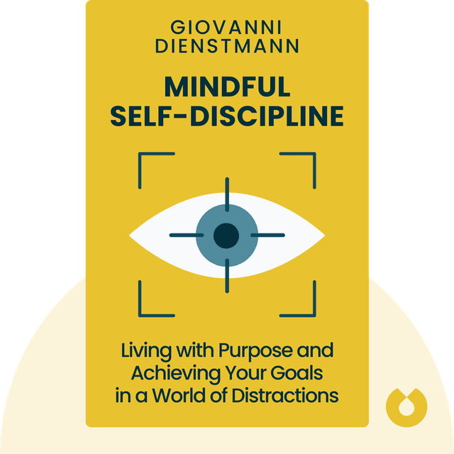Mindful Self-Discipline audiobook cover - Living with Purpose and Achieving Your Goals in a World of Distractions