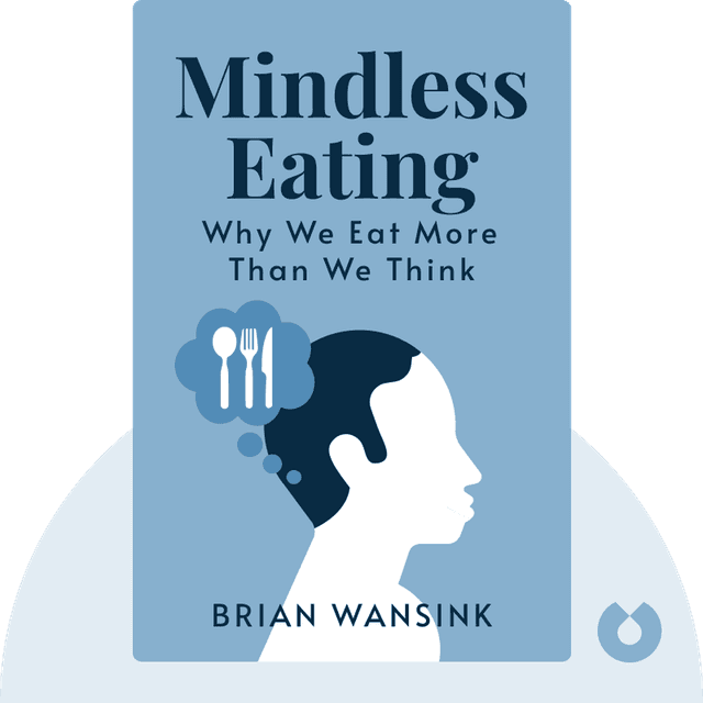 Mindless Eating audiobook cover - Why We Eat More Than We Think