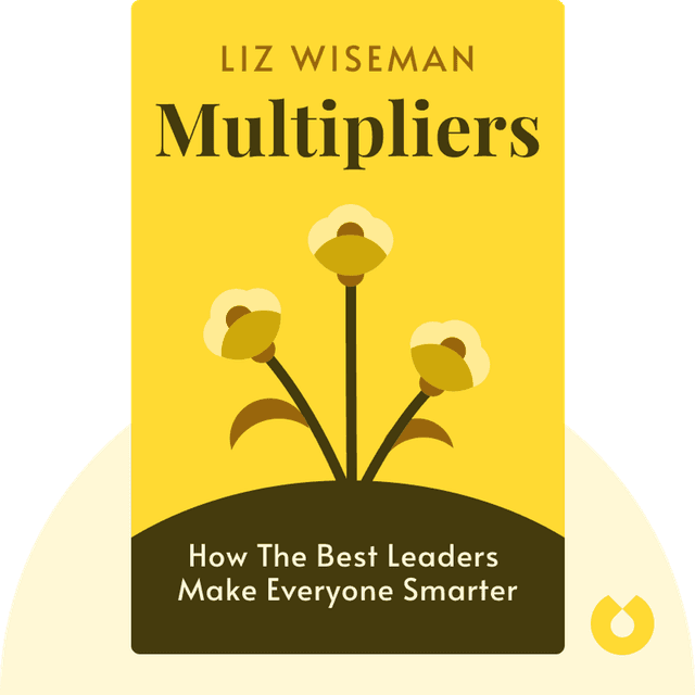 Multipliers audiobook cover - How the Best Leaders Make Everyone Smarter