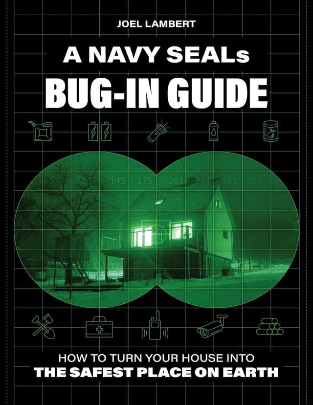 NAVY SEALS BUG IN GUIDE: How to Transform Your Home into the Safest Place on Earth audiobook cover - When the world breaks—power grids fail, roads clog, and panic spreads—the smartest move often isn’t to run. This guide lays out a practical, room-by-room, system-by-system plan to make your home a self-sufficient stronghold.