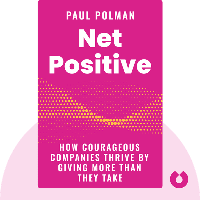 Net Positive audiobook cover - How Courageous Companies Thrive by Giving More Than They Take