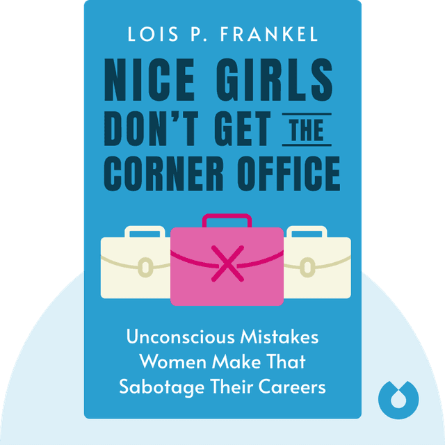 Nice Girls Don’t Get the Corner Office audiobook cover - Unconscious Mistakes Women Make That Sabotage Their Careers