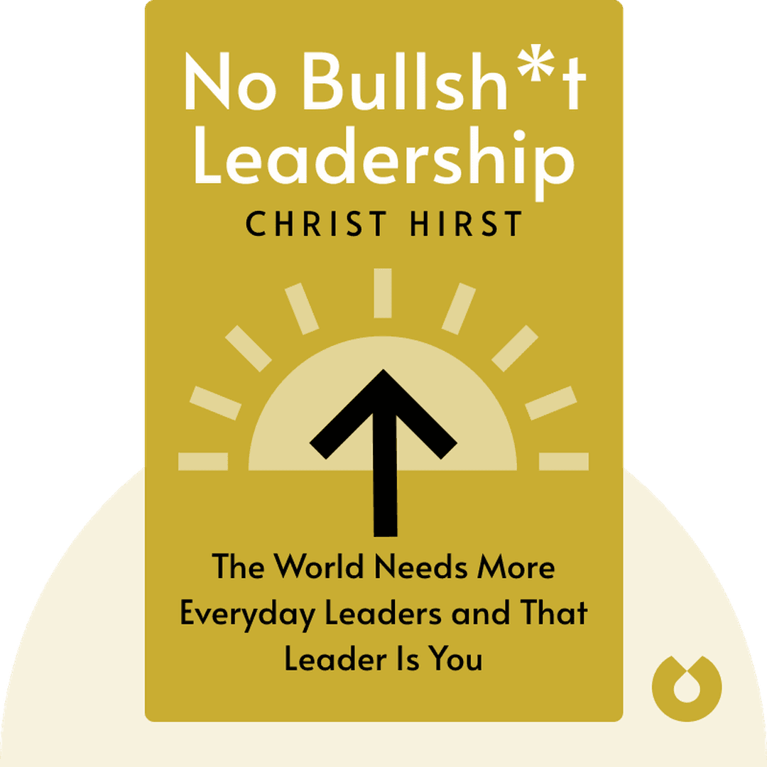 No Bullsh*t Leadership cover
