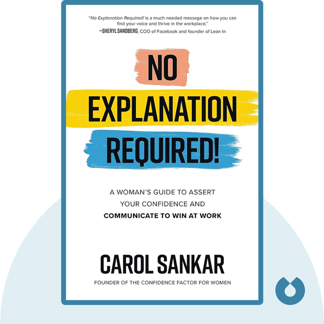 No Explanation Required! audiobook cover - A Woman's Guide to Assert Your Confidence and Communicate to Win at Work