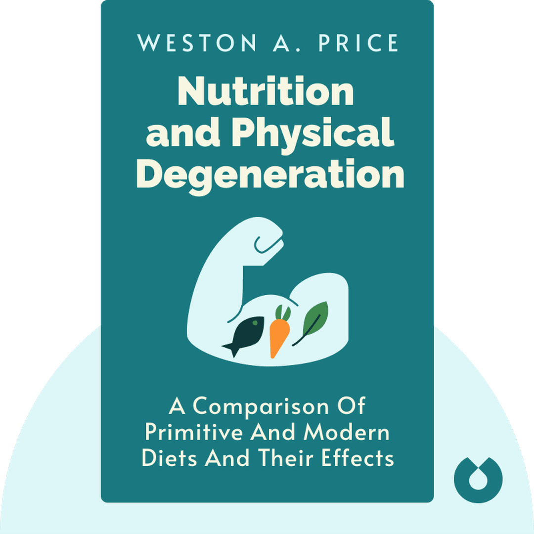 Nutrition and Physical Degeneration cover